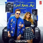 Gal Sun Ke - Dil Sandhu