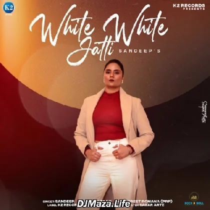 White White Jatti - Sandeep