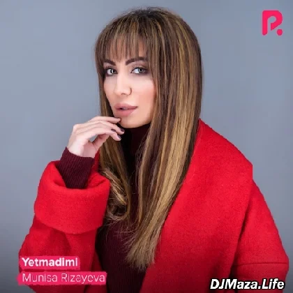 Yetmadimi - Munisa Rizayeva