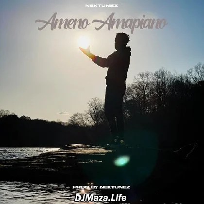 Ameno Amapiano - Nektunez