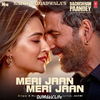 Meri Jaan Meri Jaan - Bachchhan Paandey