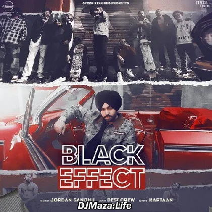 Black Effect - Jordan Sandhu