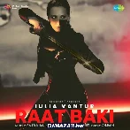 Raat Baki - Iulia Vantur