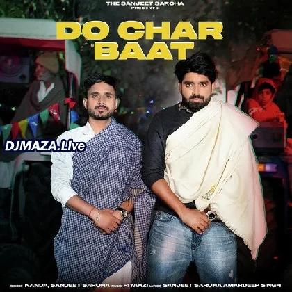 Do Char Baat - Nanda x Sanjeet Saroha