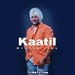 Kaatil - Mehtab Virk