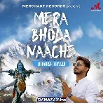 Mera Bhola Naache - Utkarsh Trivedi