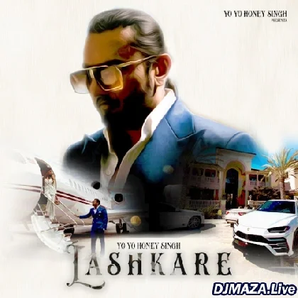 Lashkare - Yo Yo Honey Singh