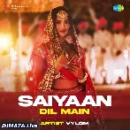 Saiyan Dil Me Aana Re Aake Phir Na Jana Re