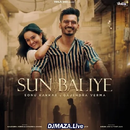 Sun Baliye - Gajendra Verma