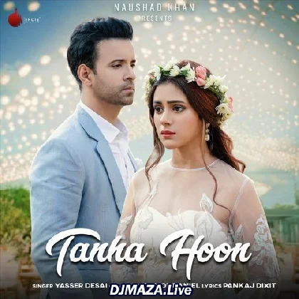 Tanha Hoon - Yasser Desai