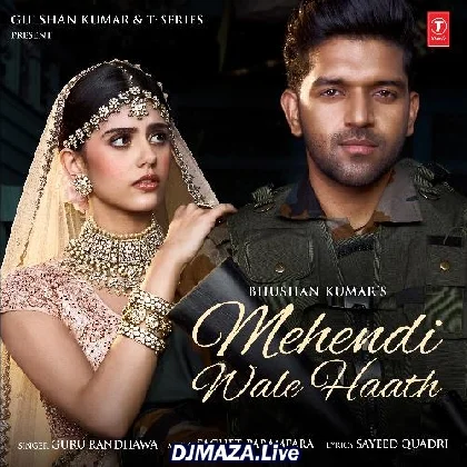 Mehendi Wale Haath - Guru Randhawa