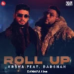 Roll Up -  Krsna x Badshah