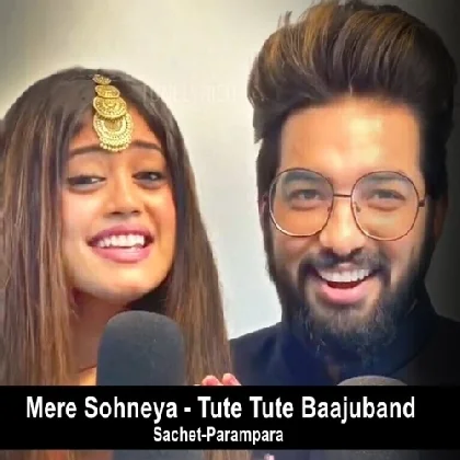 Mere Sohneya x Tute Bajuband
