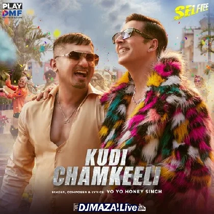 Kudi Chamkeeli - Selfiee