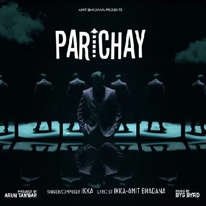 Parichay - Amit Bhadana