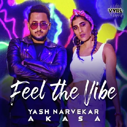 Feel The Vibe - Yash Narvekar