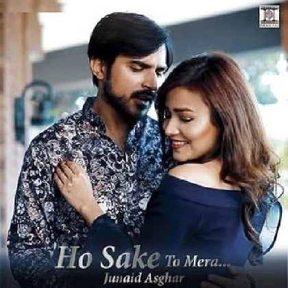 Ho Sake To Mera - Junaid Asghar