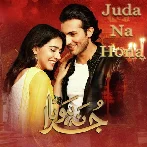 Juda Na Hona - Nabeel Shaukat Ali