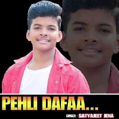 Pehli Dafa - Satyajeet Jena