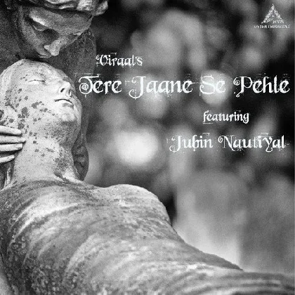 Tere Jaane Se Pehle - Jubin Nautiyal