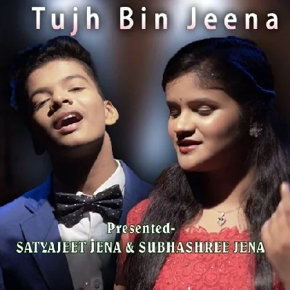 Tujh Bin Jeena - Satyajeet Jena
