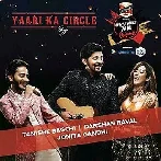 Yaari Ka Circle - Darshan Raval