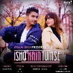 Ishq Hain Tumse - Siddharth Slathia