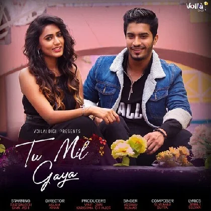 Tu Mil Gaya - Keshav Kumar