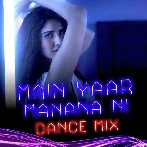 Main Yaar Manana Ni