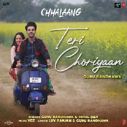 Teri Choriyaan - Chhalaang