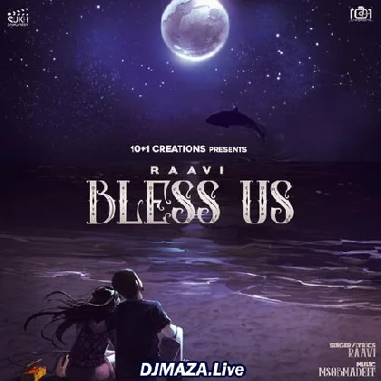 Bless Us - Raavi