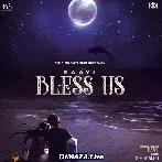 Bless Us - Raavi