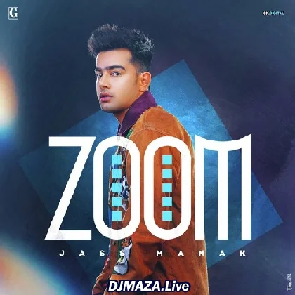 Zoom - Jass Manak