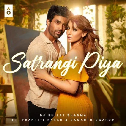 Satrangi Piya - Prakriti Kakar