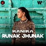 Runak Jhunak - Kanika Patawari
