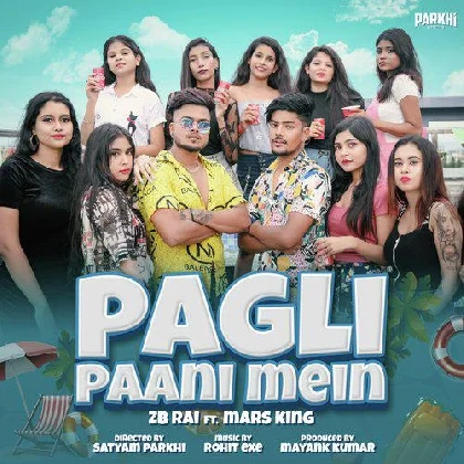 Pagli Paani Mein - ZB