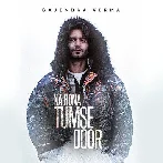 Na Hona Tumse Door - Gajendra Verma