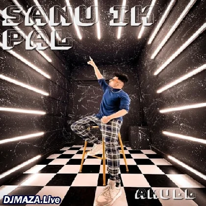 Sanu Ik Pal - Akull