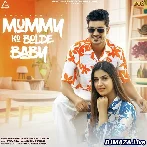 Mummy Ko Bolde Baby - Ndee Kundu