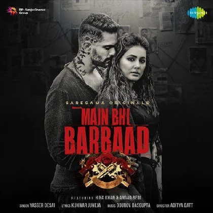 Main Bhi Barbaad - Yasser Desai