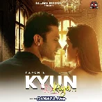 Kyun Kiya - Papon