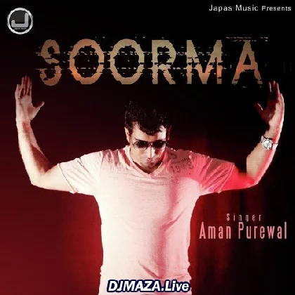 Soorma - Aman Purewal