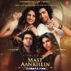 Mast Aankhen Zara Utaho To