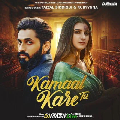 Kamaal Kare Tu - Udit Saxena