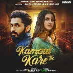 Kamaal Kare Tu - Udit Saxena