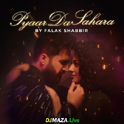 Pyaar Da Sahara - Falak Shabir