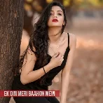 Ek Din Meri Baahon Mein