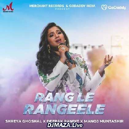 Rang Le Rangeele - Shreya Ghoshal