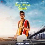 Tera Mera Viah