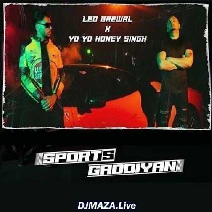 Sports Gaddiyan - Yo Yo Honey Singh
